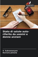 Stato di salute auto-riferito da uomini e donne anziani (Italian Edition) 6207417143 Book Cover