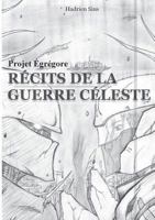 Projet Égrégore : Récits de la Guerre Céleste 232214519X Book Cover