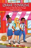 Courage To Overcome: Stories to Help Kids Grow Through Childhood Challenges B09RTYHN9C Book Cover