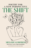 The Shift: Poetry for a New Perspective 1524871249 Book Cover