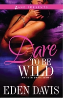 Dare to Be Wild: A Novel 1593093438 Book Cover