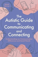 Supporting Your Autistic Social Self: Building Strategies to Improve Socialising and Communication 1805012584 Book Cover