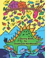 Dinosaur Adventures: Kids Coloring Book 1652796886 Book Cover