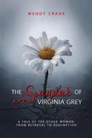 The Scandal of Virginia Grey 1966442416 Book Cover