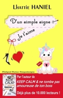 D'un simple signe je t'aime: 100% Romance 100% Feelgood B08VCMWWGT Book Cover