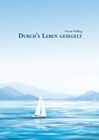 Durch's Leben gesegelt 3384165535 Book Cover