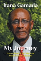 My Journey: From a Rural-Bred Child to an Ardent Oromo Nationalist B0FKCZF1B3 Book Cover