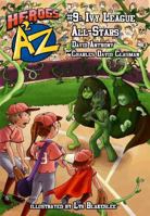 Heroes A2Z #9: Ivy League All-Stars 0978564294 Book Cover