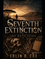 Seventh Extinction: The Revelation B0H78RJX8W Book Cover