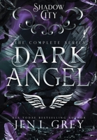 Shadow City: Dark Angel (Complete Series) 1955616868 Book Cover