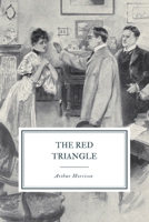 The red triangle;: Being some further chronicles of Martin Hewitt, investigator (Short story index reprint series) 1532919077 Book Cover