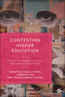 Contesting Higher Education: The Student Movements Against Neoliberal Universities 1529208629 Book Cover