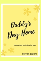 Daddy's Day Home B084WG9XG3 Book Cover