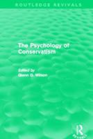 The Psychology of Conservatism 0415810183 Book Cover