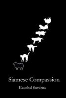 Siamese Compassion 1539744086 Book Cover