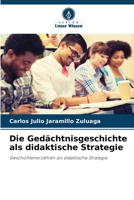 Die Gedächtnisgeschichte als didaktische Strategie 6206858502 Book Cover