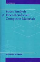 Stress Analysis of Fiber-Reinforced Composite Materials, REV. Ed. 193207886X Book Cover