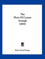 The Flora of County Armagh 1276860900 Book Cover