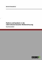 Mythen und Symbole in der nationalsozialistischen Weltanschauung 3640140605 Book Cover