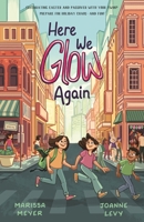 Here We Glow Again 1250432464 Book Cover