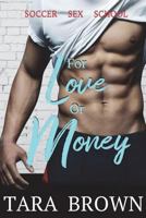 For Love or Money 1535429194 Book Cover