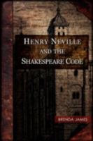 Henry Neville and the Shakespeare Code 1905424051 Book Cover