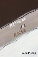 Between the Races 1530237572 Book Cover