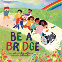 Be a Bridge 1728423384 Book Cover