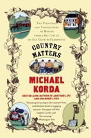 Country Matters: The Pleasures and Tribulations of Moving from a Big City to an Old Country Farmhouse 0060957484 Book Cover