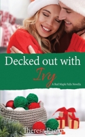 Decked Out with Ivy (A Red Maple Falls Novella, #13) B0F4XMMPDR Book Cover
