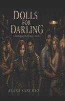 Dolls For Darling: A Mannequin's Hours Novel - Book 3 B0GDXRNF6F Book Cover