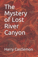 The Mystery of Lost River Canyon 9361476610 Book Cover