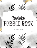 Sudoku Puzzle Book - Easy (8x10 Hardcover Puzzle Book / Activity Book) 1222283247 Book Cover