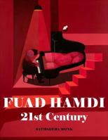Fuad Hamdi: 21st Century 1735401935 Book Cover