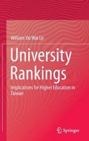 University Rankings: Implications for Higher Education in Taiwan 9814560340 Book Cover