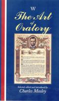 The Art Of Oratory. Selected, Edited And Introduced By Charles Mosley 1903025427 Book Cover