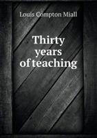 Thirty Years of Teaching 3337165478 Book Cover