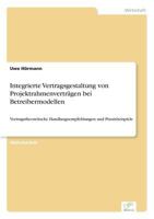 Integrierte Vertragsgestaltung Von Projektrahmenvertragen Bei Betreibermodellen 3838602110 Book Cover