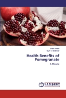 Health Benefits of Pomegranate 6200078602 Book Cover