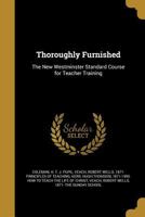 Thoroughly Furnished: The New Westminster Standard Course for Teacher Training 1359465596 Book Cover
