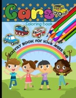 Cars Coloring Book Activity Book for Kids Ages 4-8: For Everyone ,Preschoolers, Kids, Children to Begging  Adults and Family Travel, 30 Different Automobiles to Color ,Bonus Maze Sudoku and Crossword 1657468259 Book Cover