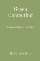 Green Computing: Sustainability in Software 8196720343 Book Cover