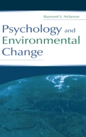 Psychology and Environmental Change 0805840974 Book Cover