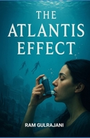 The Atlantis Effect B0FGV6PK47 Book Cover