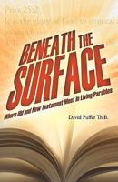 Beneath the Surface: Where Old and New Testament Meet in Living Parables 1449701256 Book Cover