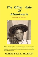 The Other Side of Alzheimer's, a caregiver's story 0615328202 Book Cover