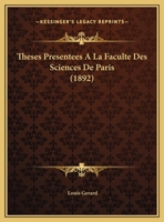 Théses présentées a la faculté des sciences de Paris 1120432715 Book Cover