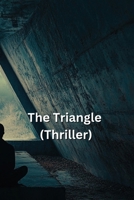 The Triangle (Thriller) B0DSDK7QC7 Book Cover