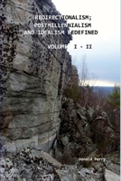 Redirectionalism; Postmillennialism and Idealism Redefined, Volume I - II 1257052667 Book Cover