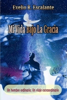 Mi Vida Bajo La Gracia B08ZQDK8QC Book Cover